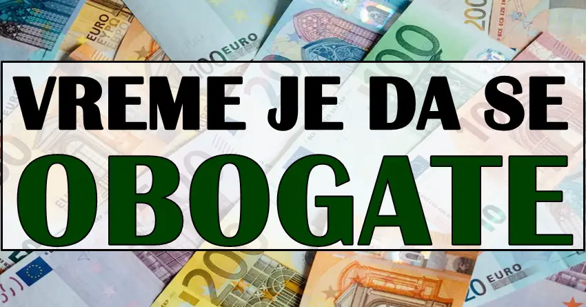 VREME JE DA SE OBOGATE: Ovi znaci “muku muce” jer nemaju para, ali dobice veliki iznos!