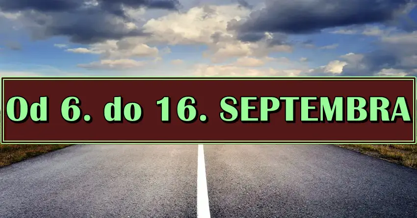 Horoskop od 6. do 16. septembra donosi velike promene nekim znacima, a jarca ocekuje carolija! Horoskop od 6. do 16. septembra donosi velike promene nekim znacima, a jarca ocekuje carolija!
