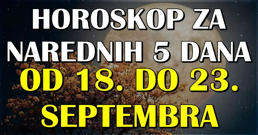 HOROSKOP ZA NAREDNIH PET DANA: Jarcu stize carolija, rak konacno dobija ono sto zasluzuje, dok ovaj znak ocekuje veliki novac!