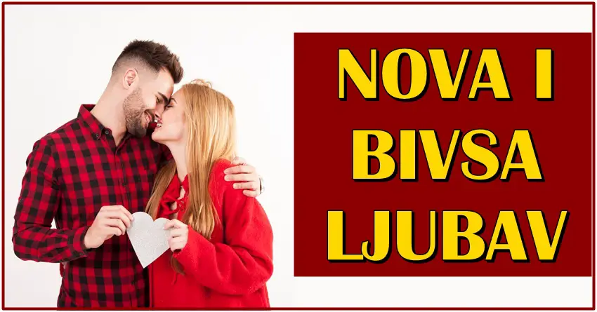 NOVA I BIVSA LJUBAV! Jednom znaku ce se desiti NOVA LJUBAV, dok ce nekome se vraiti BIVSI PARTNER!