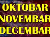 Oktobar, novembar i decembar