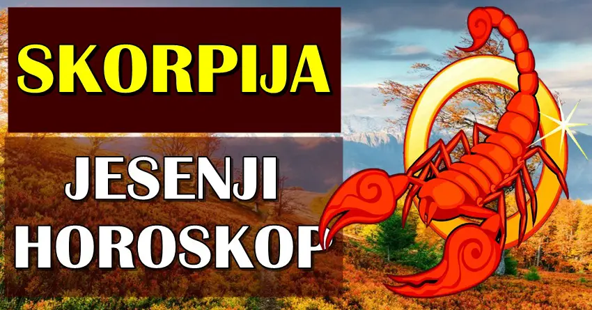 SKORPIJI JESEN donosi vaznu poruku: VERUJTE U CUDA jer ce vam se desiti!