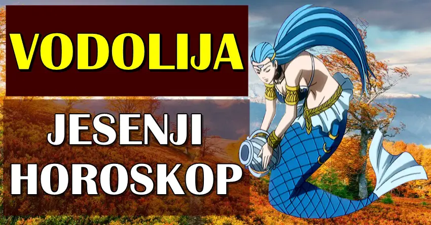 VODOLIJI JESEN donosi TOTALNU DOMINACIJU! Slede vam VELIKE PROMENE I IZNENADJENJA!