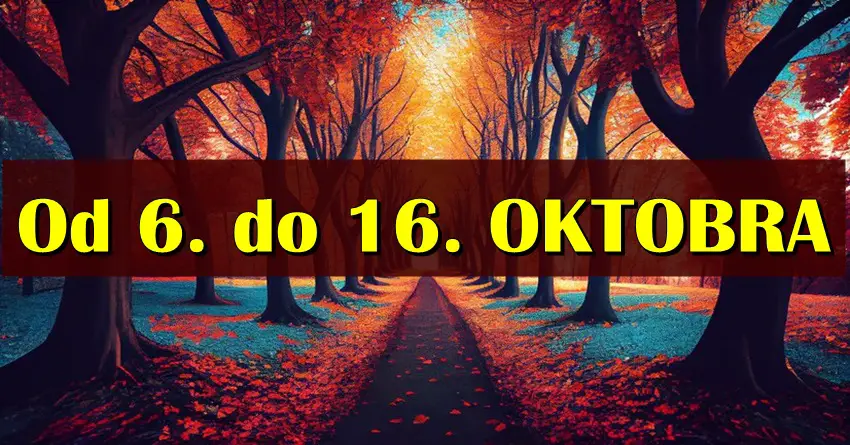 Od 6. do 16. OKTOBRA je vreme u kome ce se nekim znacima snovi ostvariti, dok ce neko morati da bude oprezan sa novcem!