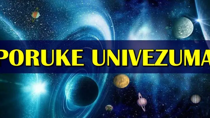 PORUKA UNIVERZUMA – Veoma važne poruke stižu za sve znake zodijaka! Ovo je nešto što MORATE ZNATI!