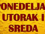 Ponedeljak, utorak i sreda