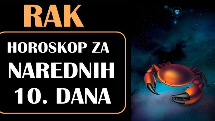 NAREDNIH 10. DANA za RAKA će biti od velike važnosti! Desiće se TOTALNE PROMENE!