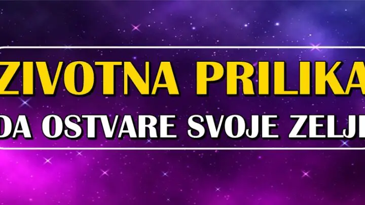 Neka se PREPUSTE i UZIVAJU U SRECI: Ovi znaci zodijaka ce DOBITI ZIVOTNU PRILIKU da OSTVARE svoje ZELJE!