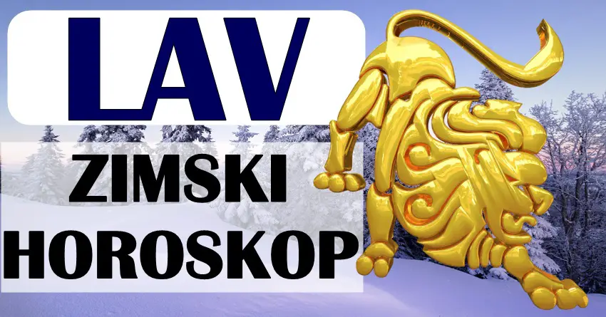 ZIMSKI HOROSKOP za LAVA ima važne vesti! Očekuje vas zima koju će ceo život pamtiti! ZIMSKI HOROSKOP za LAVA ima važne vesti! Očekuje vas zima koju će ceo život pamtiti!