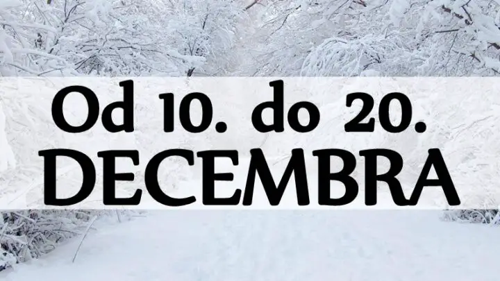 Od 10. do 20. DECEMBRA u životu nekih znakova će se desiti ČUDO! Mnogima VREME MAGIJE DOLAZI!