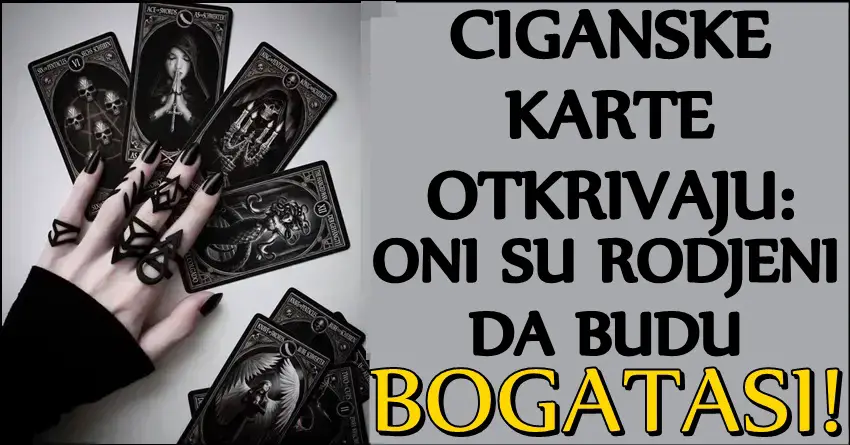 CIGANSKE KARTE otkrivaju DUGO CUVANU TAJNU: Ovim znacima je SUDJENO da u zivotu budu PRAVI BOGATASI!