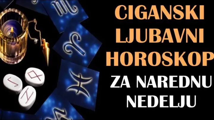 CIGANSKI LJUBAVNI HOROSKOP za NAREDNU NEDELJU – Poslednja nedelja 2024. doneće pravu ljubavnu bajku!
