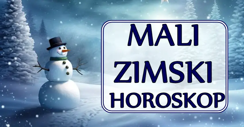 MALI ZIMSKI HOROSKOP za sve znake zodijaka! Da li ste spremni za magiju?! MALI ZIMSKI HOROSKOP za sve znake zodijaka! Da li ste spremni za magiju?!