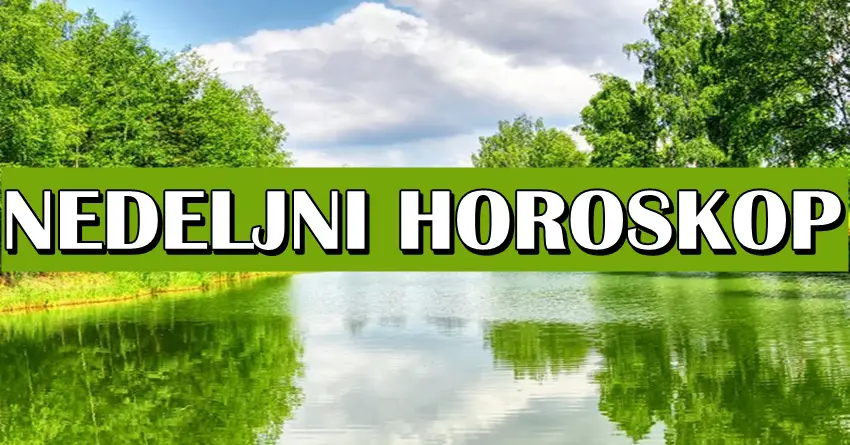 NEDELJENI HOROSKOP – Nekoga očekuje nedelja uspeha i čuda, dok će jedan znak morati doneti odluku! NEDELJENI HOROSKOP – Nekoga očekuje nedelja uspeha i čuda, dok će jedan znak morati doneti odluku!