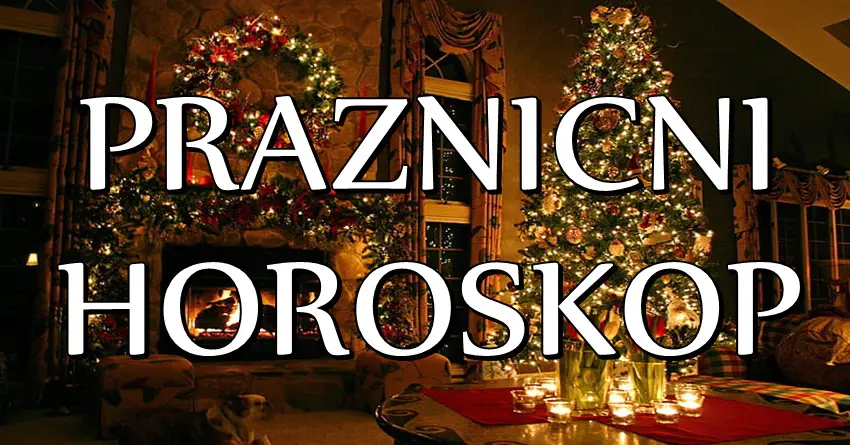 PRAZNIČNI HOROSKOP – Nekome će magija praznika doneti ostvarenje NAJVEĆIH SNOVA!