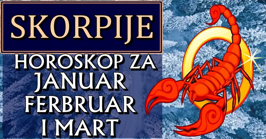 ŠKORPIJE u PRVA TRI MESECA 2024. očekuje PONUDA ŽIVOTA! Desiće se ono što su dugo čekale! ŠKORPIJE u PRVA TRI MESECA 2024. očekuje PONUDA ŽIVOTA! Desiće se ono što su dugo čekale!
