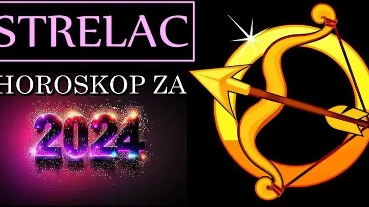 STRELCI u 2024. godini će doživeti TOTALAN ŽIVOTNI PREOKRET! Ni ne slute šta ih čeka!