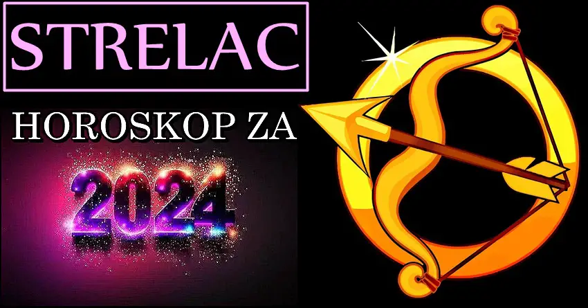 STRELCI u 2024. godini će doživeti TOTALAN ŽIVOTNI PREOKRET! Ni ne slute šta ih čeka! STRELCI u 2024. godini će doživeti TOTALAN ŽIVOTNI PREOKRET! Ni ne slute šta ih čeka!
