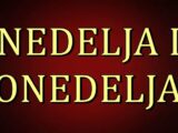 Nedelja i ponedeljak