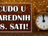 U narednih 48 sati