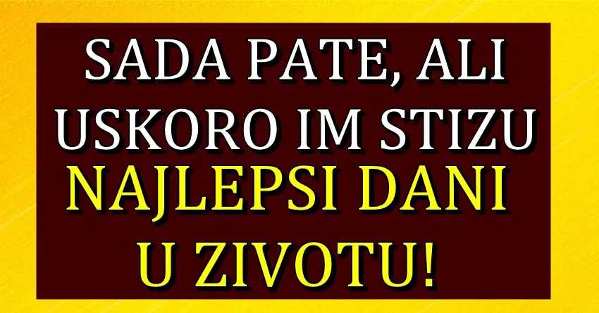 Sada PATE i OCAJAVAJU, ali PRVI DANI u 2024.godini ce OVIM znacima biti NAJLEPSI DANI u celom ZIVOTU!