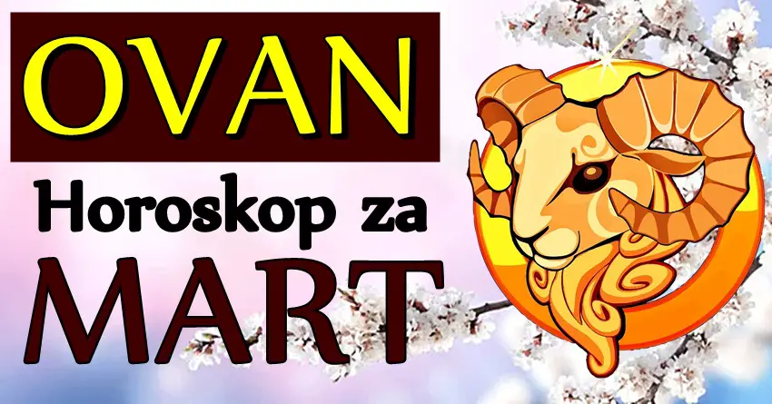 OVNA u MARTU 2024. očekuju ZNAČAJNE PROMENE! Imaće priliku da znatno POBOLJŠAJU SVOJ ŽIVOT! OVNA u MARTU 2024. očekuju ZNAČAJNE PROMENE! Imaće priliku da znatno POBOLJŠAJU SVOJ ŽIVOT!
