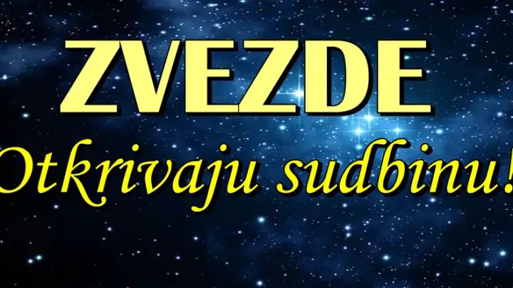 ZVEZDE OTKRIVAJU SUDBINU – Imaju VAŽNU PORUKU za SVE znake zodijaka!