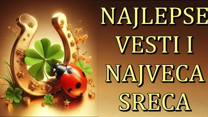 NAJLEPŠE VESTI i NAJVEĆA SREĆA: Ova TRI znaka ce KONACNO DOCEKATI RADOST kakvu ZASLUZUJU!