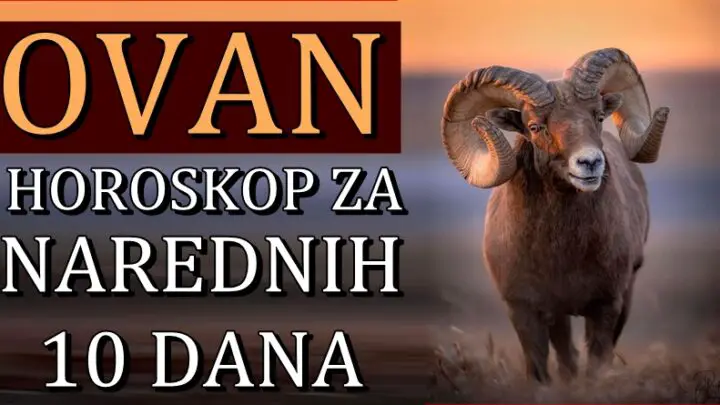 OVAN u NAREDNIH 10 dana može da očekuje NEOČEKIVANO! Važna promena sledi!