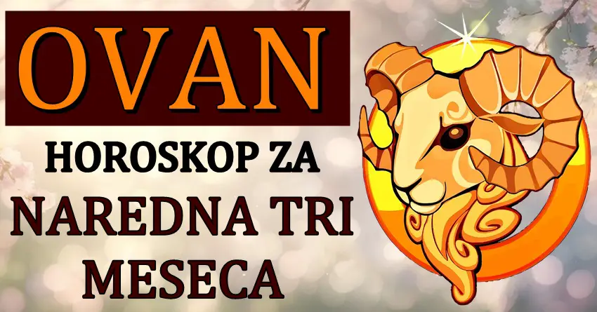 OVNA u NAREDNA TRI MESECA očekuju ŽIVOTNE PROMENE! Imaće priliku da svoj život učine mnogo lepšim! OVNA u NAREDNA TRI MESECA očekuju ŽIVOTNE PROMENE! Imaće priliku da svoj život učine mnogo lepšim!