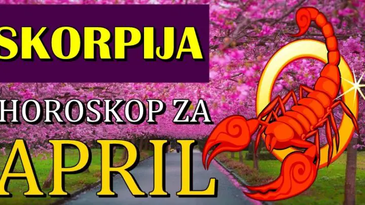 ŠKORPIJE u APRILU će doživeti VELIKI ŽIVOTNI PREOKRET! Jedna stvar u životu se potpuno menja!