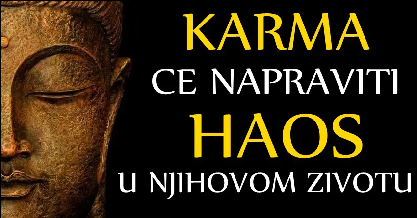 KREĆE HAOS u NJIHOVIM ŽIVOTIMA: Zao nam je, ali OVE znakove STIZE KARMA! KREĆE HAOS u NJIHOVIM ŽIVOTIMA: Zao nam je, ali OVE znakove STIZE KARMA!