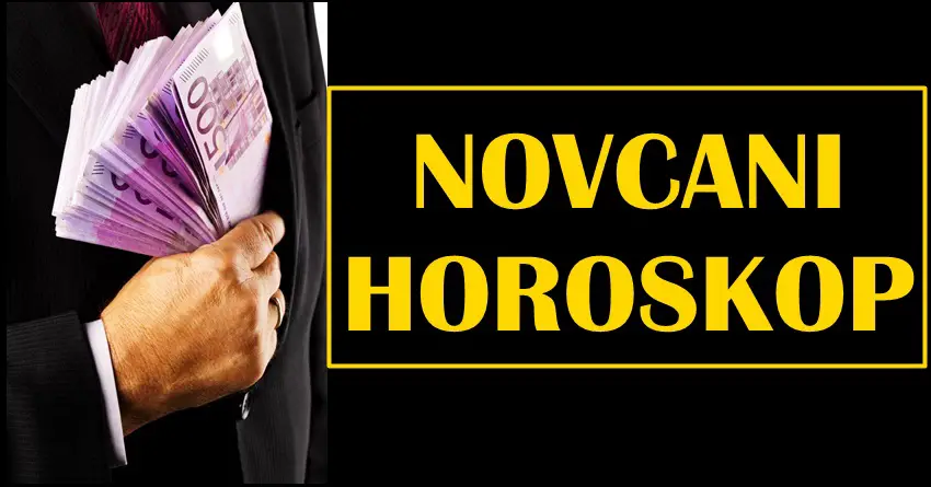 NOVČANI HOROSKOP: Bik DOBIJA NOVAC koji ce biti OGROMAN, OVAJ znak ce se POSRECITI na SVIM POLJIMA! NOVČANI HOROSKOP: Bik DOBIJA NOVAC koji ce biti OGROMAN, OVAJ znak ce se POSRECITI na SVIM POLJIMA!