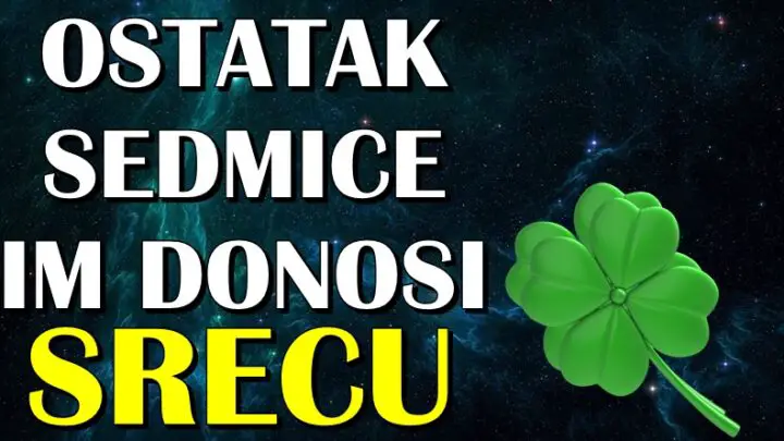 OSTATAK ove sedmice ce im PRIJATI vise nego ikada: Ako ste rodjeni u ova TRI znaka zodijaka – UZIVAJTE, BLAGO VAMA!