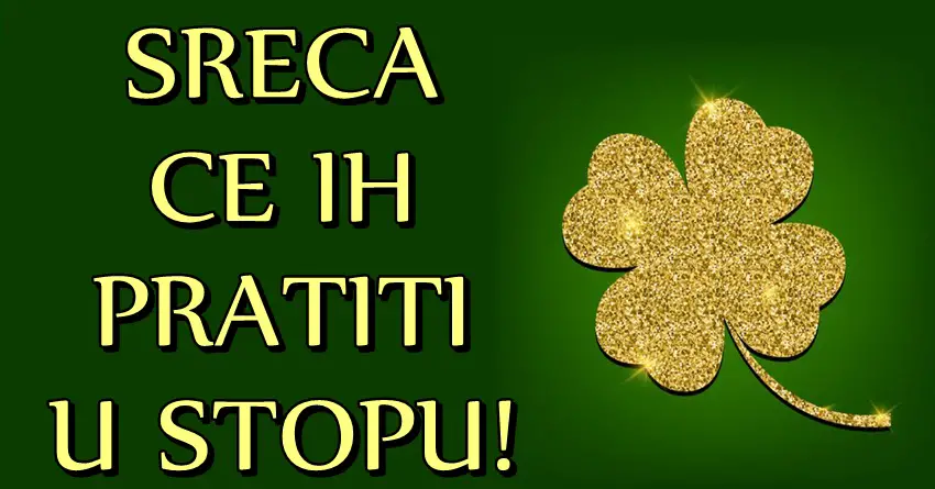 SREĆA će ih PRATITI u STOPU: Ako ste rodjeni u OVIM znacima, znajte da je doslo vreme da se DOBIJETE ono sto zelite!