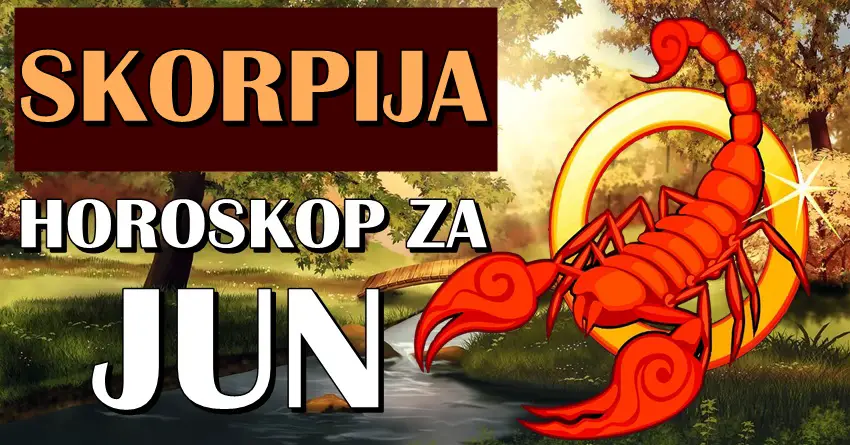 ŠKORPIJE u JUNU očekuje TOTALNI PREOKRET! Ovo će vam sigurno ulepšati život… ŠKORPIJE u JUNU očekuje TOTALNI PREOKRET! Ovo će vam sigurno ulepšati život…