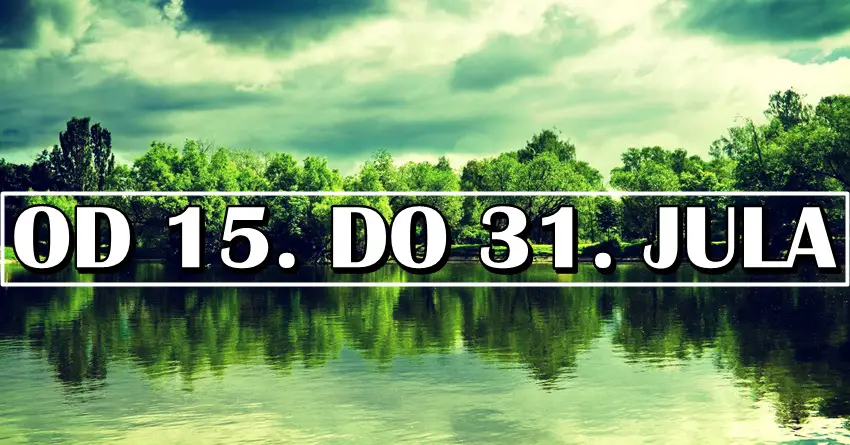 Od 15. do 31. jula Biku slede nepredvidjene promene, Lava čekaju izazovi, a OVAJ znak čeka veliki novac! Od 15. do 31. jula Biku slede nepredvidjene promene, Lava čekaju izazovi, a OVAJ znak čeka veliki novac!