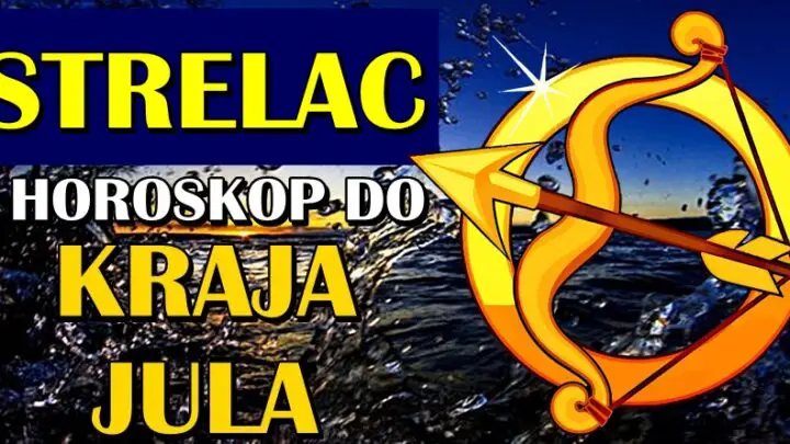 STRELCI do KRAJA JULA mogu očekivati VELIKI ŽIVOTNI PREOKRET! Imaće priliku da im život bude bajka!
