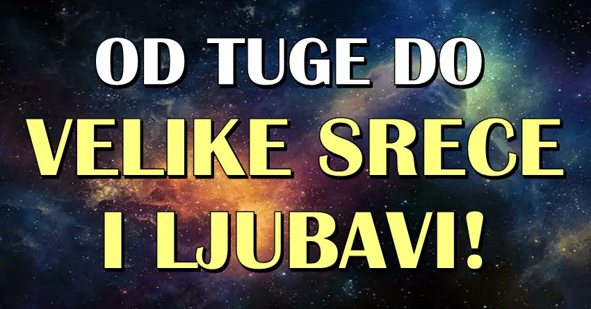 Dugo su bili NESREĆNI i PATILI SU, ali KONAČNO OVI znaci će upoznati osobu koja će im pokazati šta je PRAVA LJUBAV I ISKRENA SREĆA! Dugo su bili NESREĆNI i PATILI SU, ali KONAČNO OVI znaci će upoznati osobu koja će im pokazati šta je PRAVA LJUBAV I ISKRENA SREĆA!