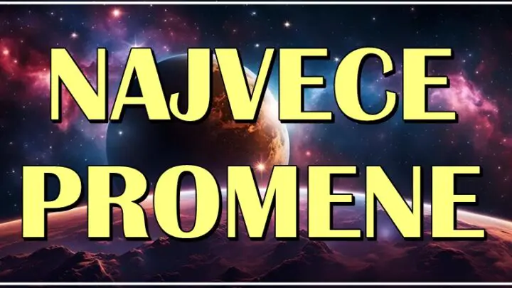 NAJVEĆE PROMENE: ZIVOT ima svoje PLANOVE za OVE znakove zodijaka i jasno je da ONI NISU SPREMNI na VELIKA DESAVANJA!