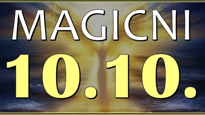 MAGIČNI 10.10. dolazi! Ovo je ANDJEOSKI spoj brojeva i donosi VELIKU ČAROLIJU i ISPUNJENJE ŽELJE za OVE znaka!