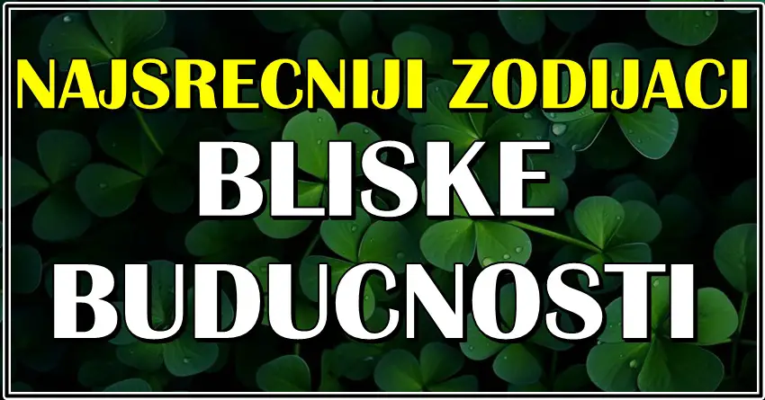 NAJSREĆNIJI zodijaci u BLISKOJ BUDUCNOSTI ce biti LAV, JARAC i SKORPIJA,evo kakav im DAR donose PUTEVI ZVEZDA! NAJSREĆNIJI zodijaci u BLISKOJ BUDUCNOSTI ce biti LAV, JARAC i SKORPIJA,evo kakav im DAR donose PUTEVI ZVEZDA!