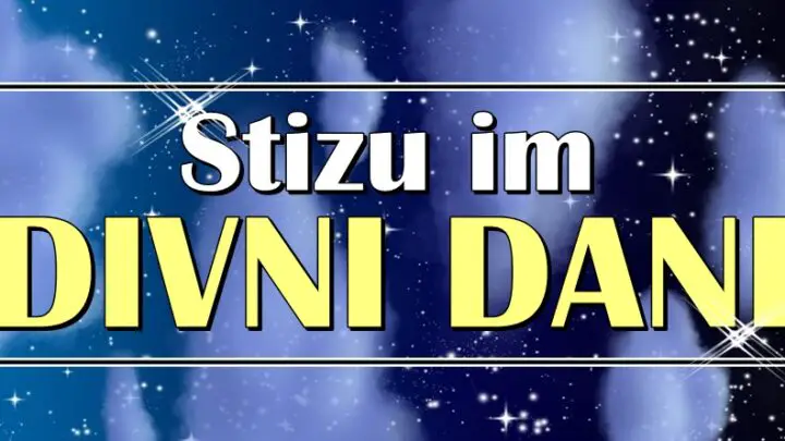 DIVNI DANI slede Blizancima, Vagi, Jarcu i Ribama! Konačno će ogromna sreća pokucati na njihova vrata!