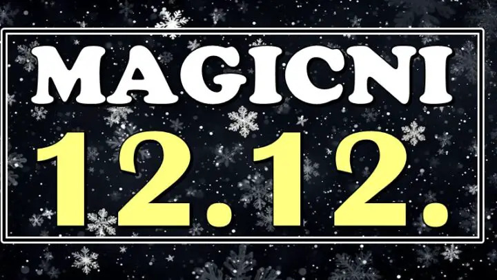 12.12. MAGIČNI  je stigao! Upravo ovaj dan za OVE znake zodijaka donosi PRAVU PRAZNIČNU ČAROLIJU I OSTVARENJE ŽELJE!
