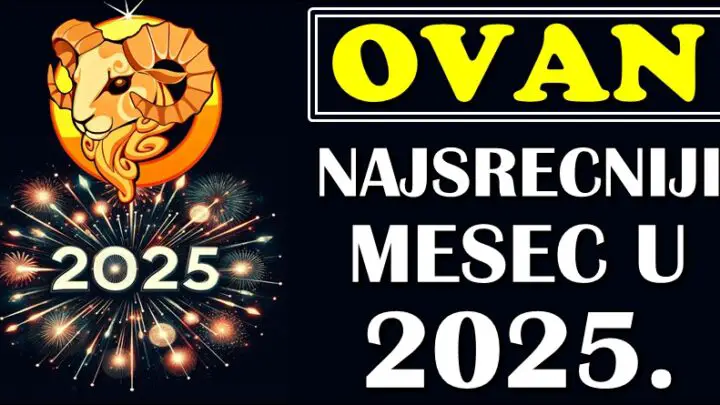 OVNOVI – Otkrivamo koji je vaš NAJSREĆNIJI MESEC u 2025!