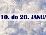 Od 10. do 20. januara