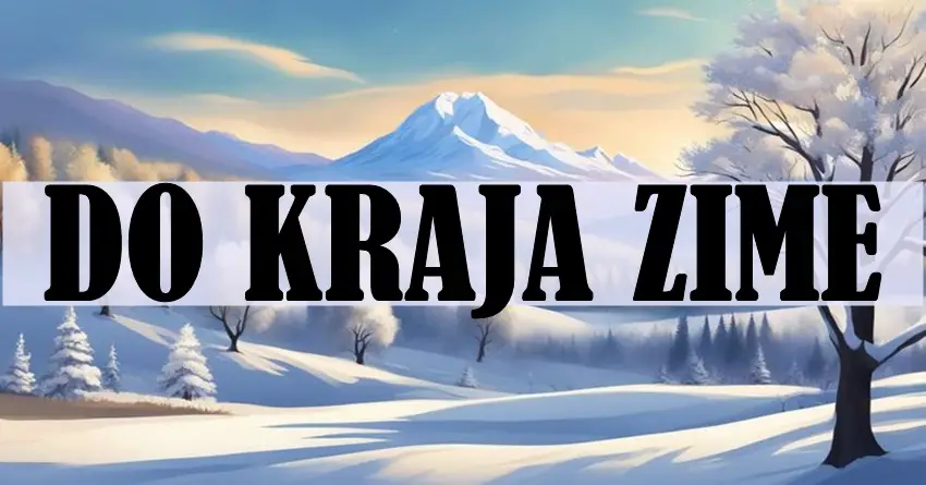 Do kraja zime slede VAŽNA DEŠAVANJA! Jarcu i Ribama slede važne prilike, a OVOM znaku NAJVEĆA PROMENA! Do kraja zime slede VAŽNA DEŠAVANJA! Jarcu i Ribama slede važne prilike, a OVOM znaku NAJVEĆA PROMENA!