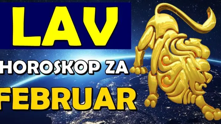LAVOVE u  FEBRUARU očekuje VELIKO IZNENADJENJE! Ovo će vas posebno usrećiti!