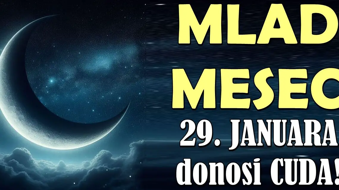 Dolazi MLAD MESEC u Vodoliji 29. januara: SLEDE CUDA, a za DVA ZNAKA ce NEMOGUCE POSTATI MOGUCE! Dolazi MLAD MESEC u Vodoliji 29. januara: SLEDE CUDA, a za DVA ZNAKA ce NEMOGUCE POSTATI MOGUCE!