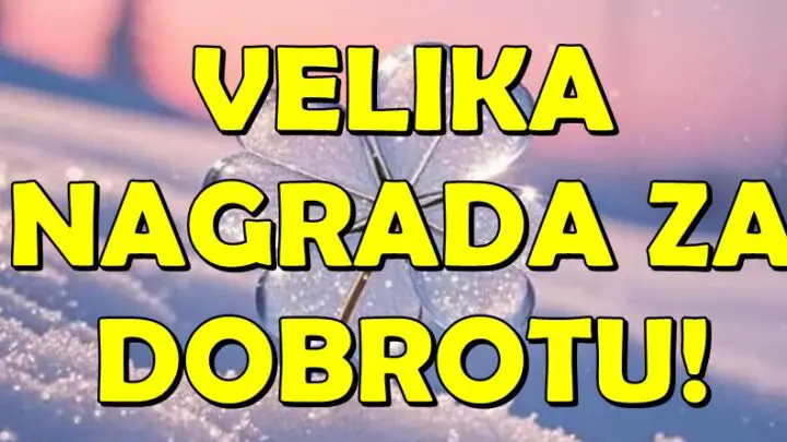 Dobrota dolazi na red: OVA DVA zodijaka su CINILI DOBRA DELA i USKORO ce dobiti i PARE i LJUBAV i OSTVARICE im se SVAKA ZELJA!